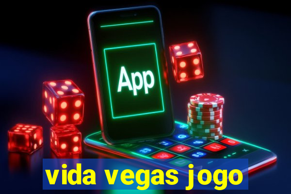 vida vegas jogo